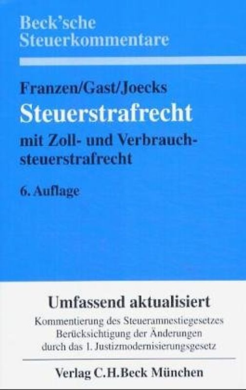 Steuerstrafrecht. Mit Steuerordnungswidrigkeiten und Verfahrensrecht. Kommentar §§ 369-412, § 32 ZollVG