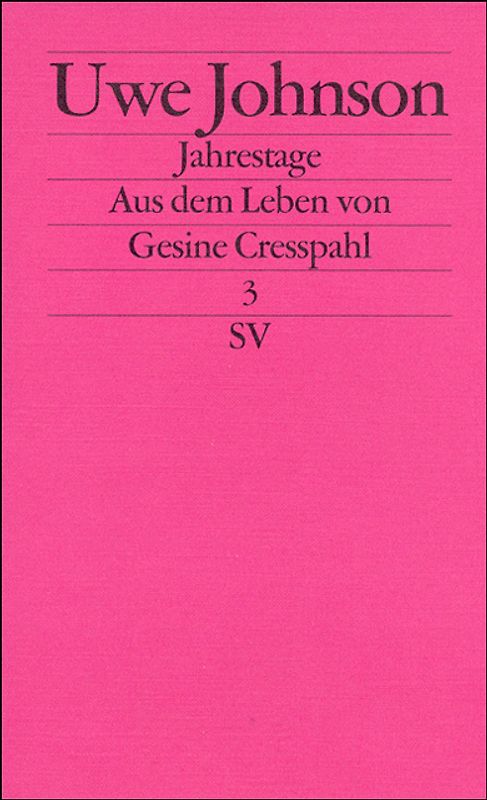 Jahrestage. Aus dem Leben von Gesine Cresspahl