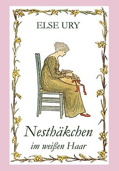Nesthäkchen, Bd. 10, Nesthäkchen im weißen Haar