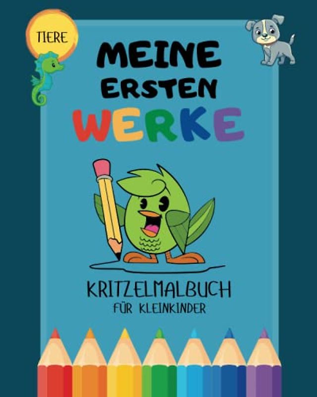 Kindermalbuch mit kleinem Lerneffekt - Meine ersten Werke - Edition Tiere: Ausmalbuch mit Tieren für Kleinkinder mit kleinem Lerneffekt [20,32 x ... - Kindermalbücher mit kleinem Lerneffekt)