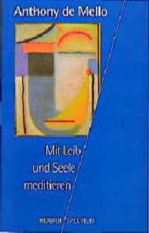 Meditieren mit Leib und Seele