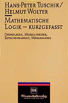 Mathematische Logik - kurzgefasst