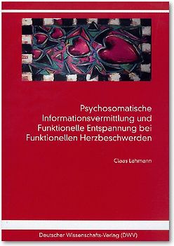 Psychosomatische Informationsvermittlung und Funktionelle Entspannung bei Funktionellen Herzbeschwerden