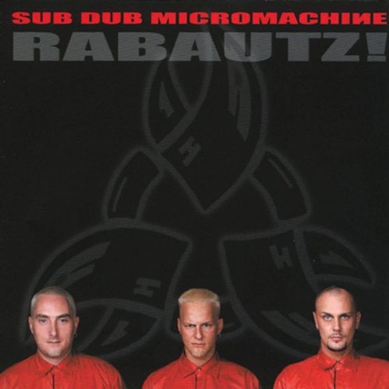 Sub Dub Micromachine - Rabautz!