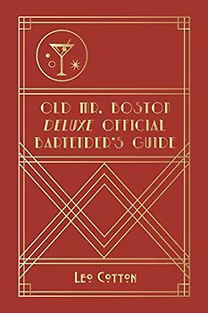 Old Mr. Boston Deluxe Official Bartender's Guide