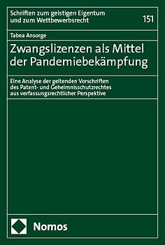 Zwangslizenzen als Mittel der Pandemiebekämpfung
