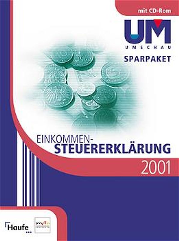 Einkommen-Steuererklärung 2001. Umschau Sparpaket. Leicht gemacht. Wie Sie erfolgreich Steuern sparen können