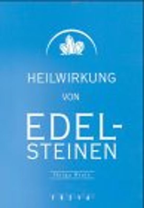 Heilwirkung von Edelsteinen