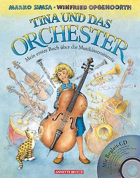Tina und das Orchester (Das musikalische Bilderbuch mit CD und zum Streamen)