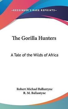 The Gorilla Hunters