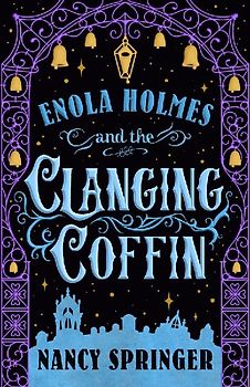 Enola Holmes and the Clanging Coffin