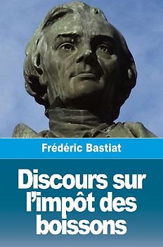 Discours sur l'impôt des boissons