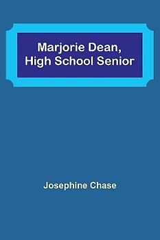 Marjorie Dean, High School Senior
