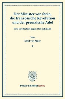 Der Minister von Stein, die französische Revolution und der preussische Adel.