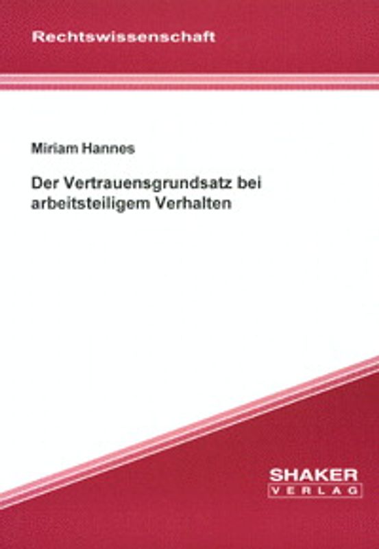 Der Vertrauensgrundsatz bei arbeitsteiligem Verhalten