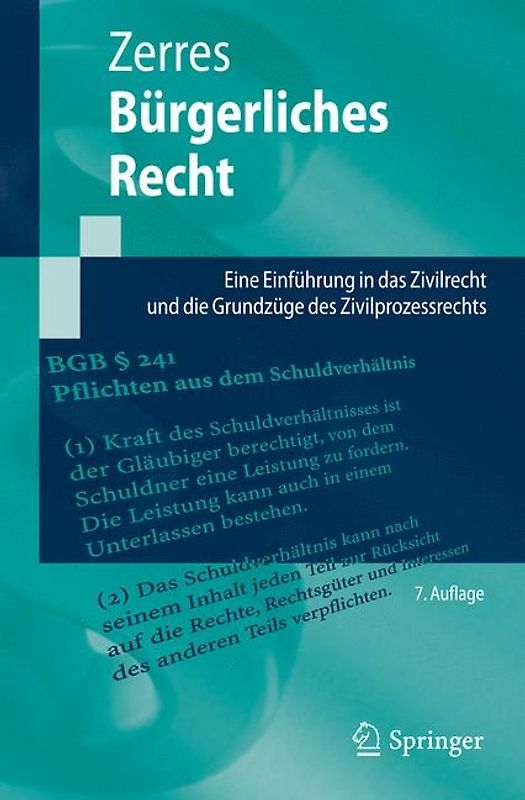 Bürgerliches Recht. Eine Einführung in das Zivilrecht und die Grundzüge des Zivilprozessrechts