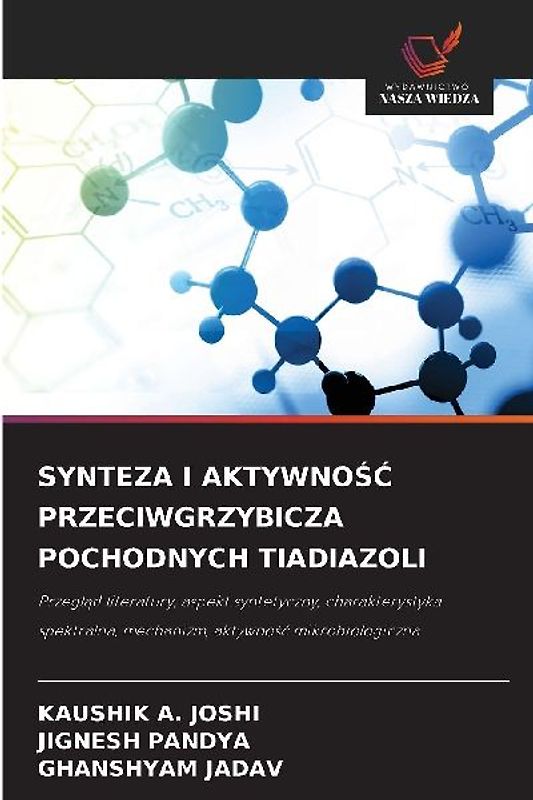 SYNTEZA I AKTYWNO¿¿ PRZECIWGRZYBICZA POCHODNYCH TIADIAZOLI