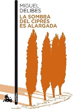La sombra del ciprés es alargada