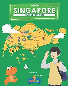 Singapore: Travel for kids: The fun way to discover Singapore (Travel Guide For Kids, Band 3)