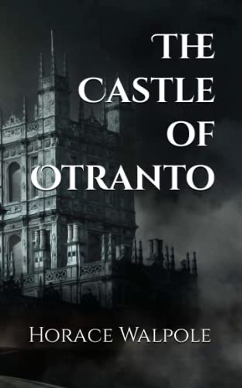 The Castle of Otranto (Annotated)