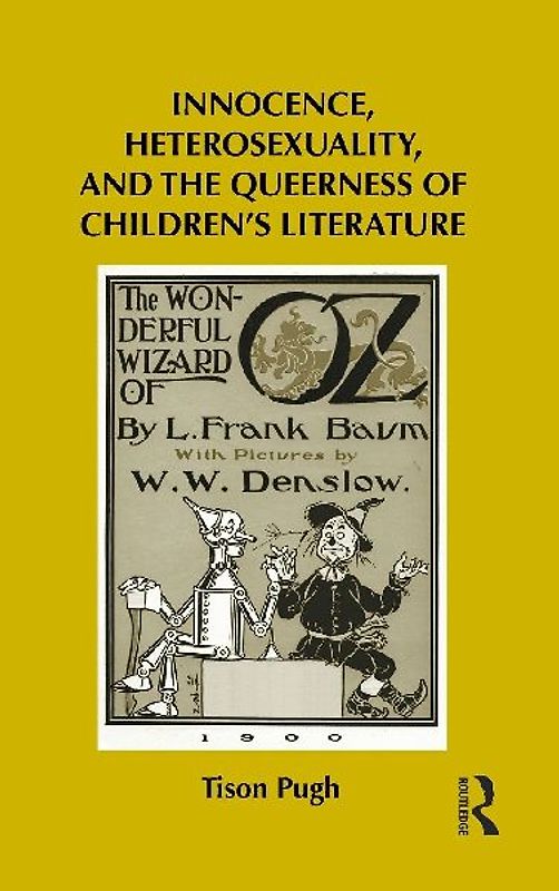 Innocence, Heterosexuality, and the Queerness of Children's Literature