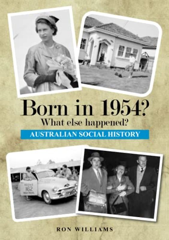 Born in 1954?  What else happened?