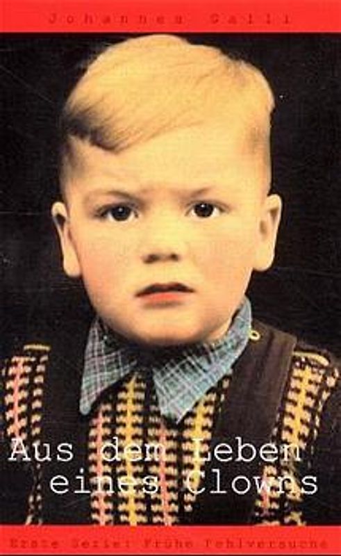 Aus dem Leben eines Clowns – Erste Serie: Frühe Fehlversuche