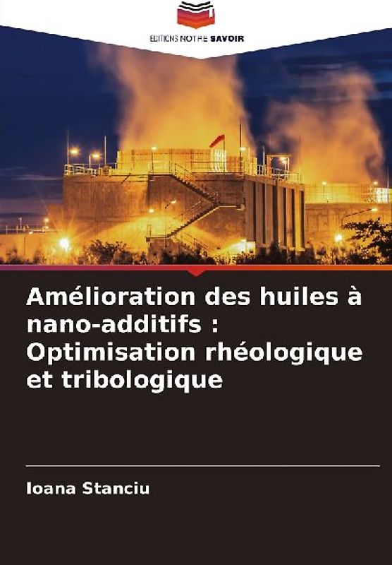 Amélioration des huiles à nano-additifs : Optimisation rhéologique et tribologique