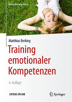 Training emotionaler Kompetenzen (Psychotherapie: Praxis)