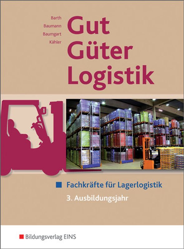 Gut - Güter - Logistik: Fachlageristen und Fachkräfte für Lagerlogistik