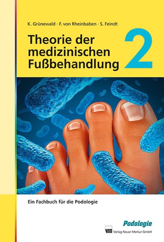 Theorie der medizinischen Fußbehandlung, Band 2