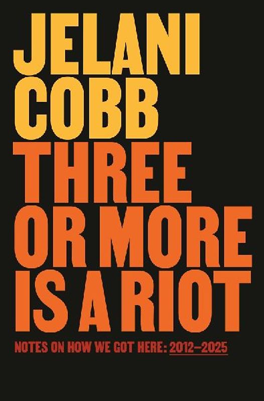 Three or More Is a Riot