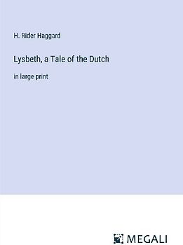 Lysbeth, a Tale of the Dutch