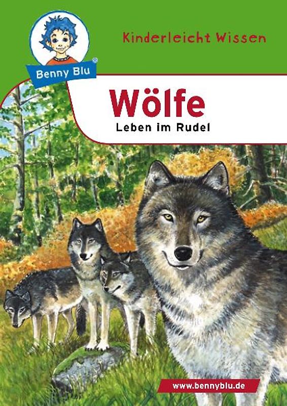 Benny Blu - Wölfe. Leben im Rudel