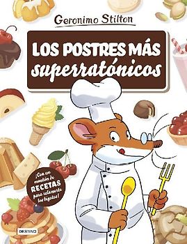 Los postres más superratónicos