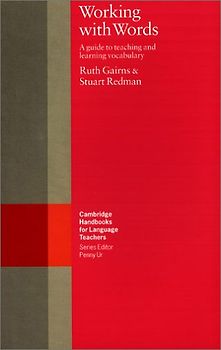 Working with Words. A guide to teaching and learning vocabulary