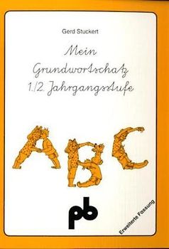 Mein Grundwortschatz. 1./2.Jahrgangsstufe - VA (erweiterte Fassung), Schülerheft