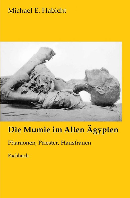 Die Mumie im Alten Ägypten