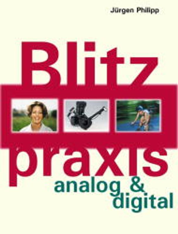 Blitzpraxis analog und digital