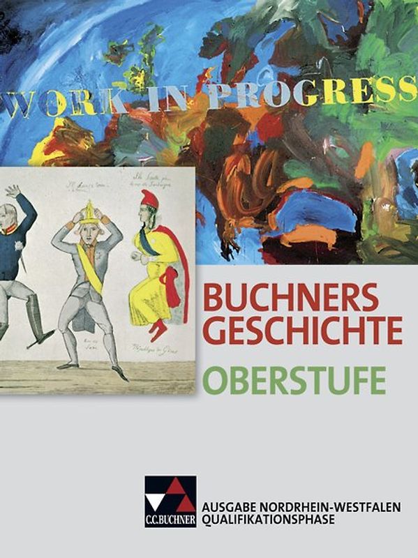 Buchners Geschichte Oberstufe – Ausgabe Nordrhein-Westfalen / Buchners Geschichte Oberstufe NRW Quali-Phase