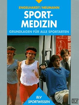 Sportmedizin. Grundlagen für alle Sportarten