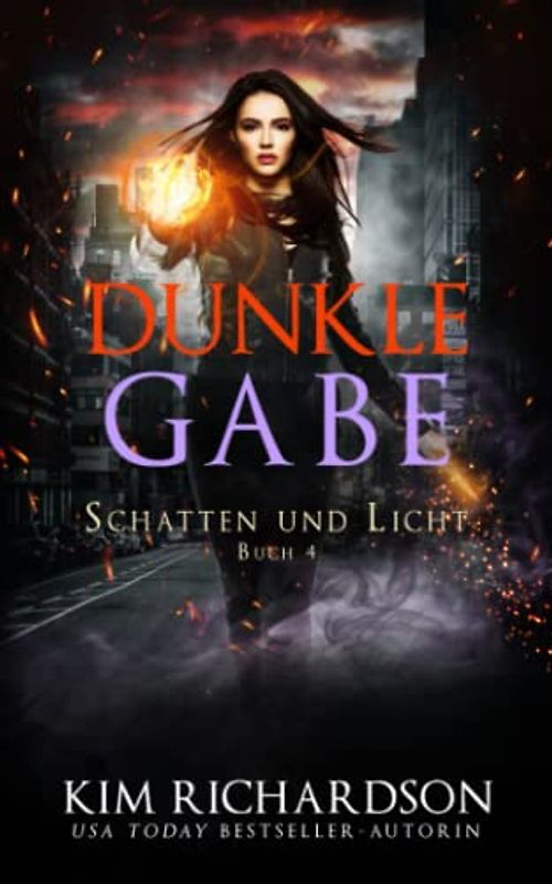 Dunkle Gabe (Schatten und Licht, Band 4)