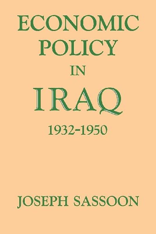 Economic Policy in Iraq, 1932-1950