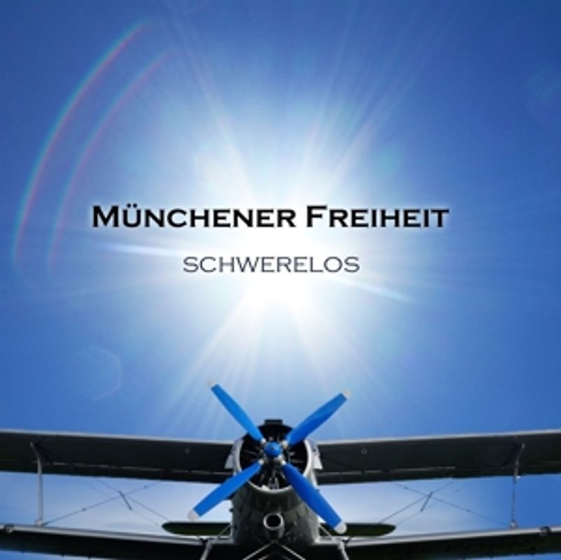 Münchener Freiheit - Schwerelos