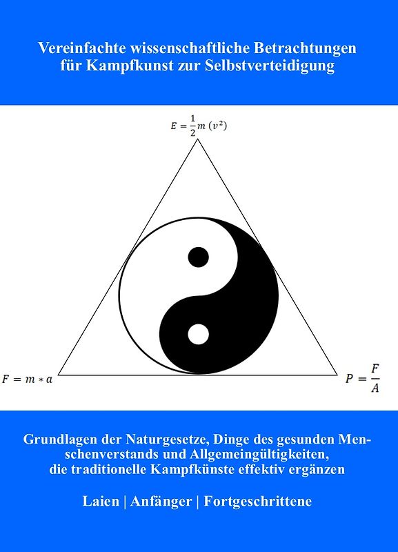 Vereinfachte wissenschaftliche Betrachtungen von Kampfkunst zur Selbstverteidigung