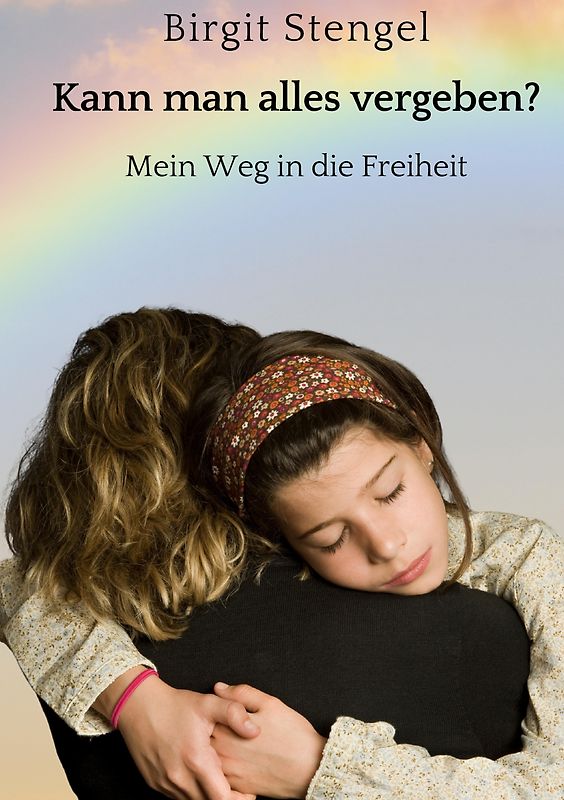 Kann man alles vergeben?