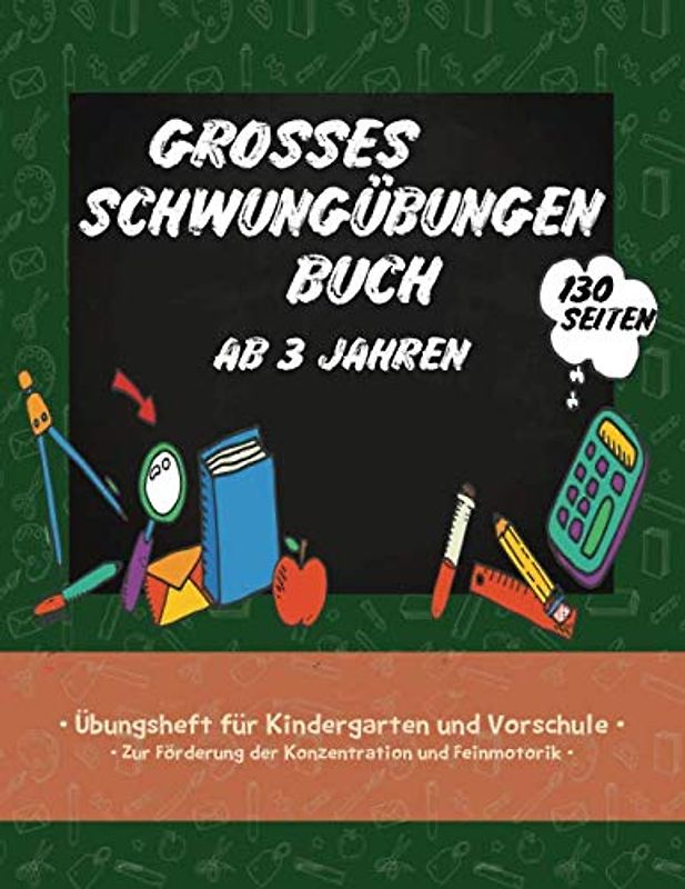 Großes Schwungübungen Buch: Schwung Übungen ab 3 Jahren - DIN A4 - 130 Seiten - Ideale Vorbereitung für Kindergarten und Vorschule zur spielerischen ... und Augen-Hand-Koordination - Vorschulblock