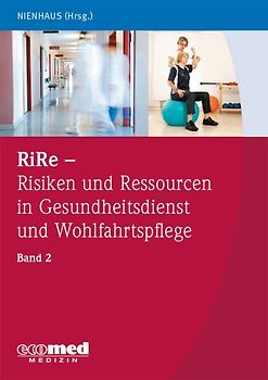 RiRe - Risiken und Ressourcen in Gesundheitsdienst und Wohlfahrtspflege Band 2