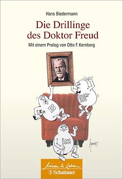 Die Drillinge des Doktor Freud (Wissen & Leben)
