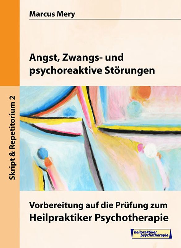 Heilpraktiker Psychotherapie. Mein Weg zum Heilpraktiker Psychotherapie in 6 Bänden